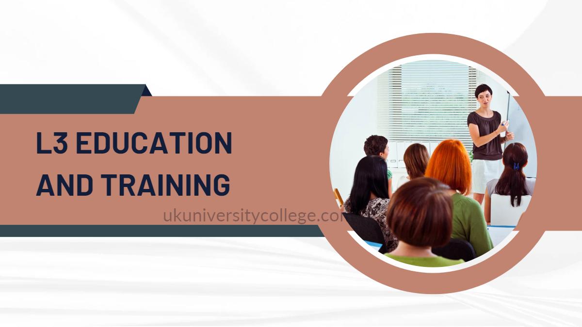 l3 education and training