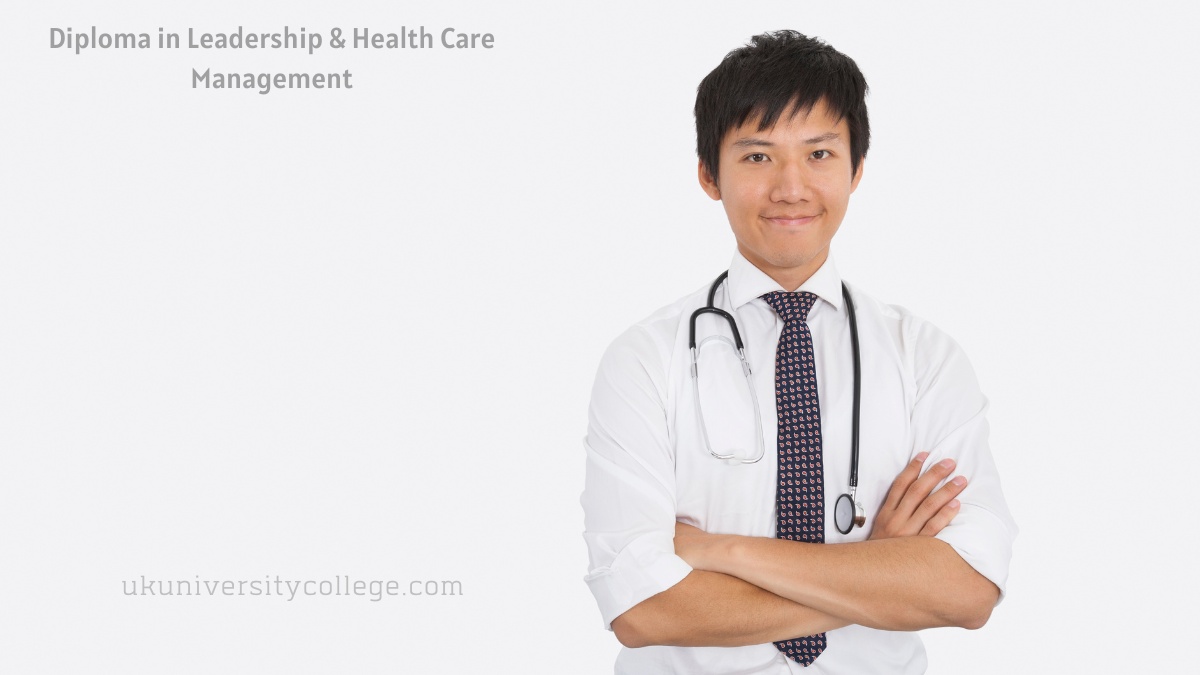 diploma in leadership & health care management